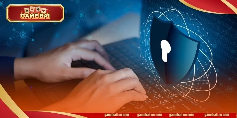 Game Bài thiết lập chính sách bảo mật chặt chẽ.